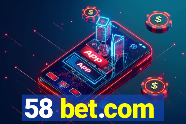 58 bet.com